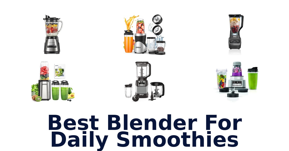 best blender for daily smoothies