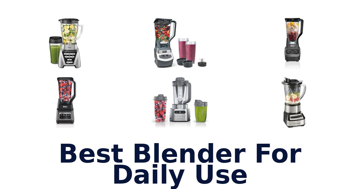 best blender for daily use