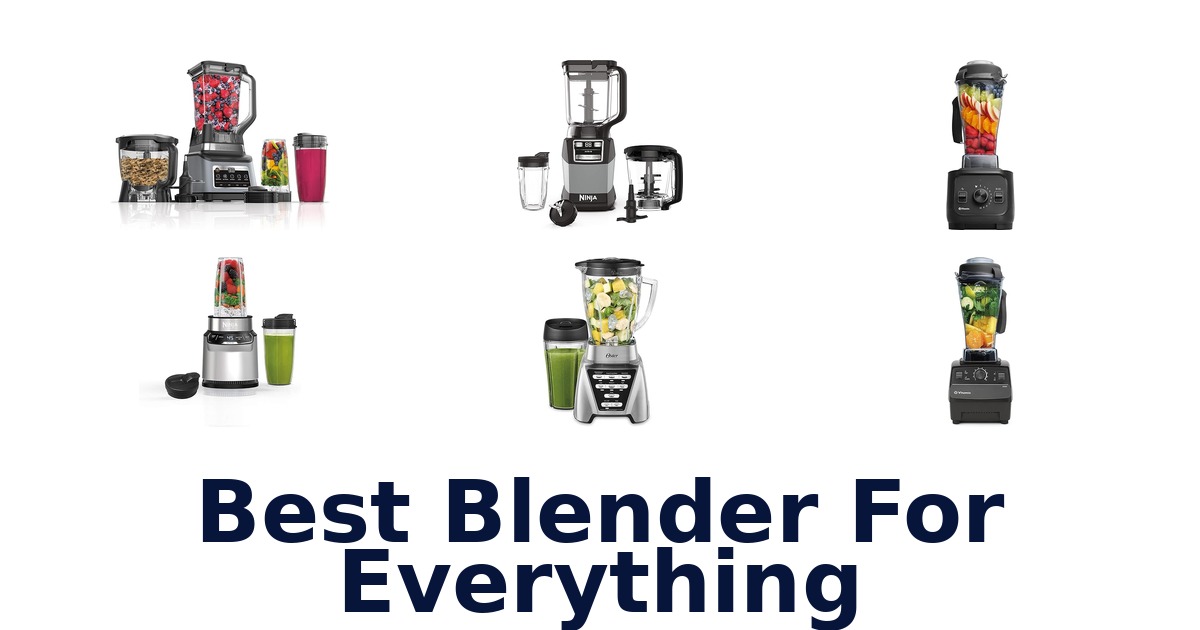 best blender for everything