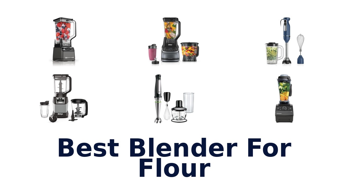 best blender for flour