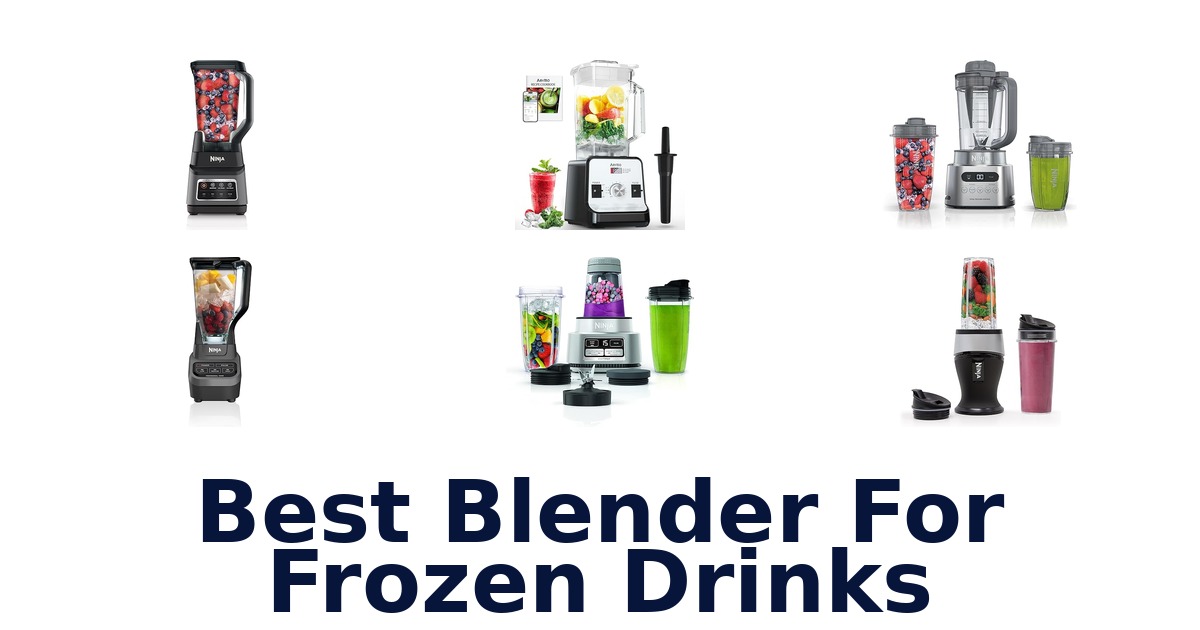 best blender for frozen drinks