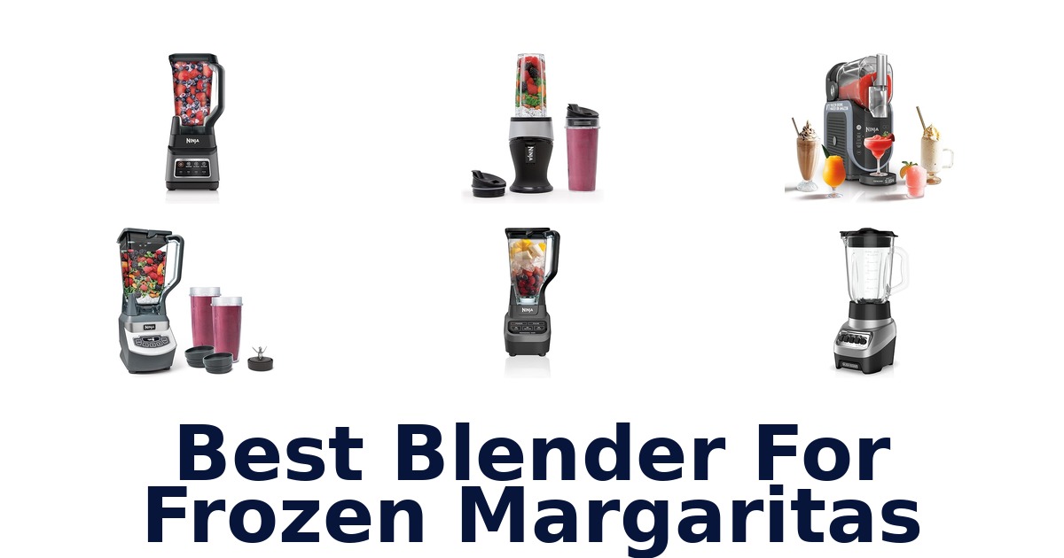 best blender for frozen margaritas