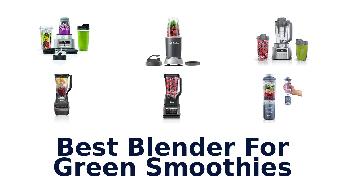 best blender for green smoothies