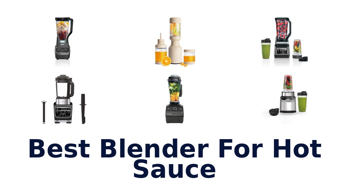 best blender for hot sauce
