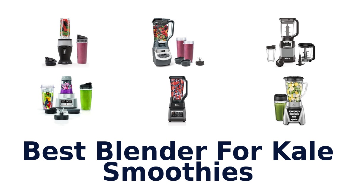 best blender for kale smoothies