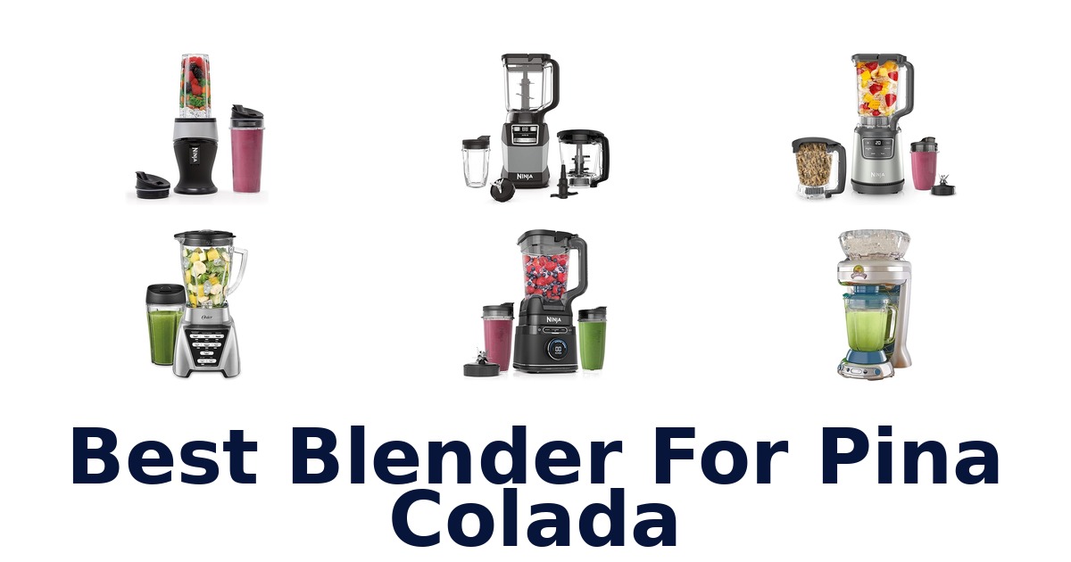 best blender for pina colada