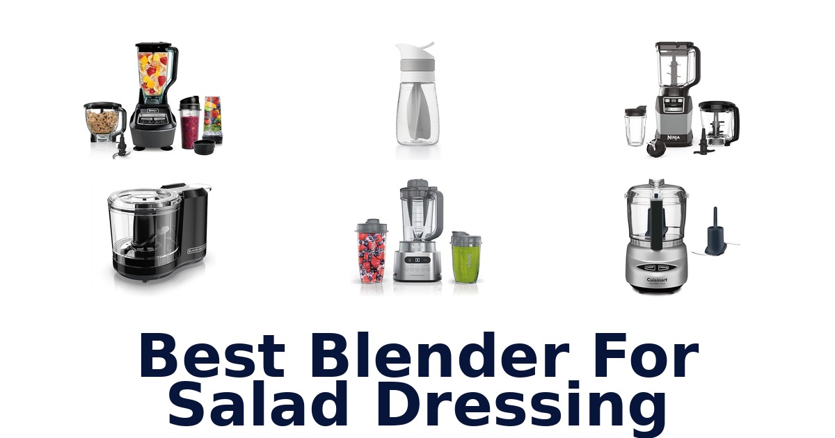 best blender for salad dressing