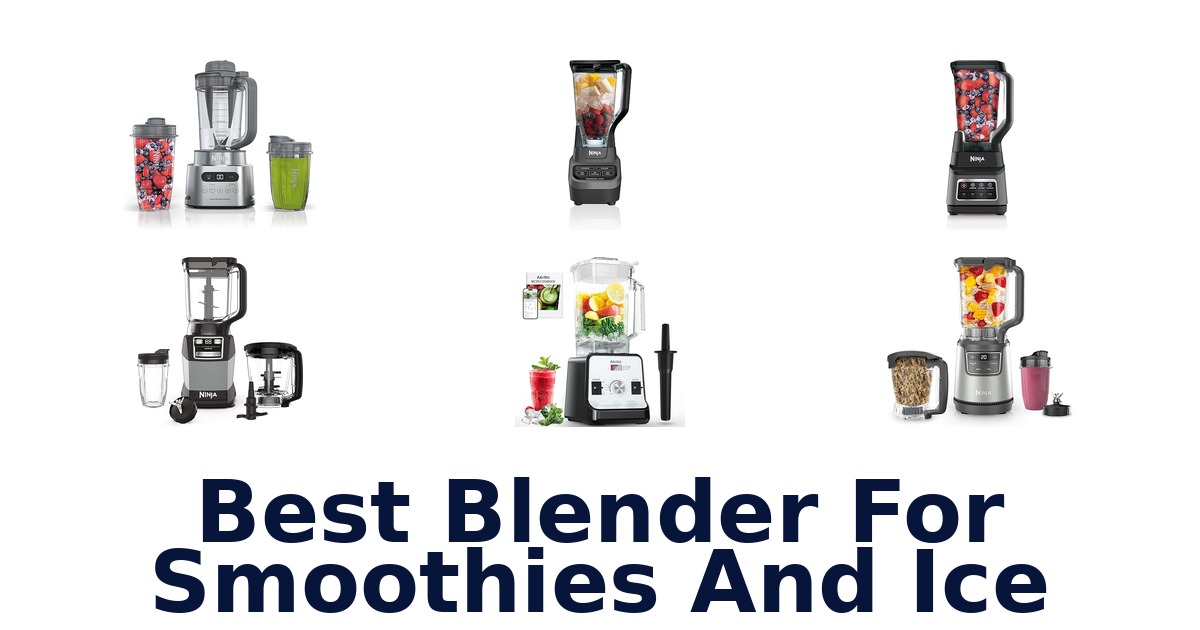 best blender for smoothies and ice