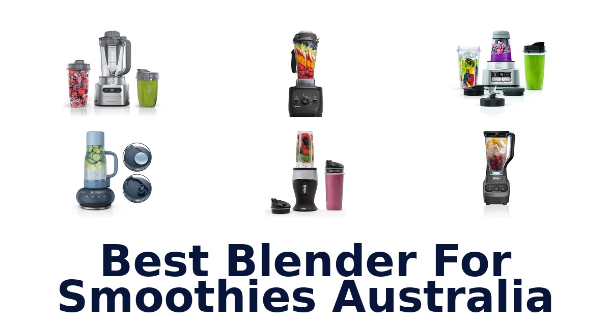 best blender for smoothies australia