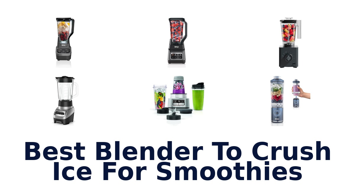 best blender to crush ice for smoothies