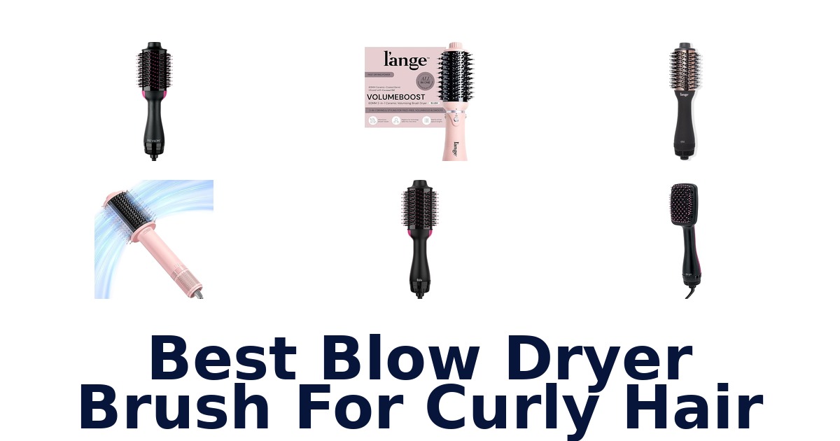 best blow dryer brush for curly hair