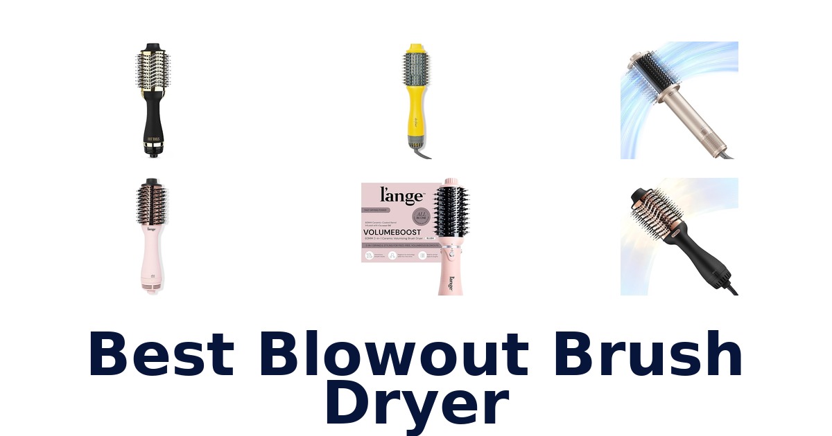 best blowout brush dryer