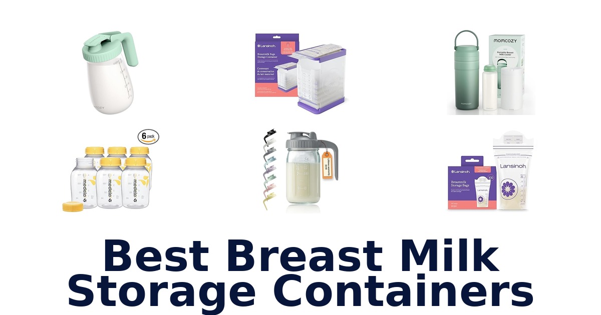 best breast milk storage containers