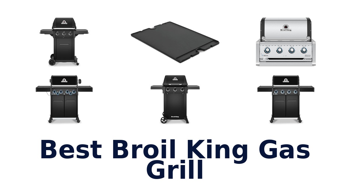 best broil king gas grill