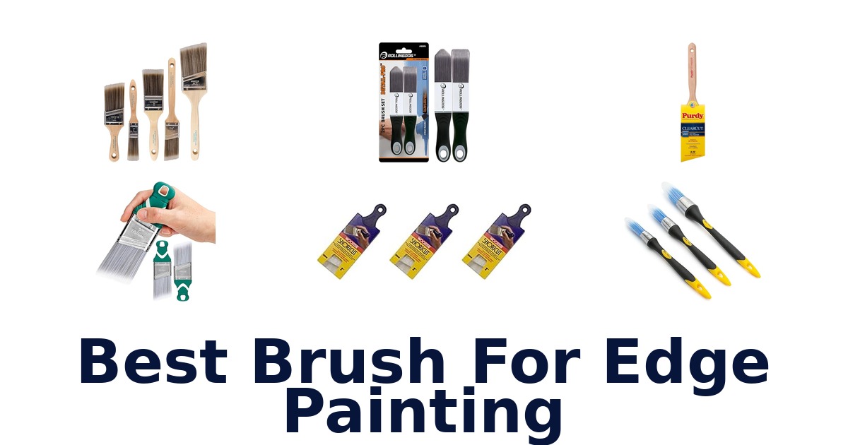 best brush for edge painting