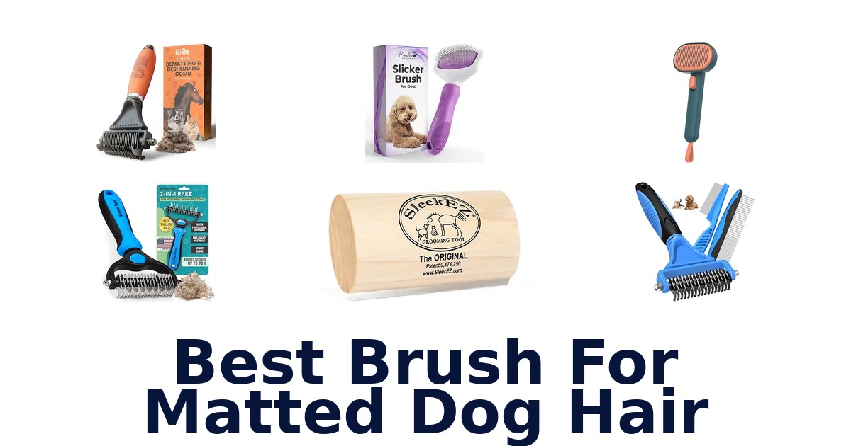 best brush for matted dog hair