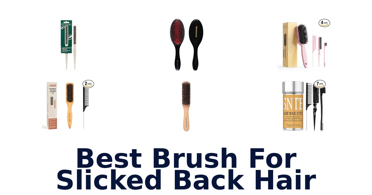 best brush for slicked back hair
