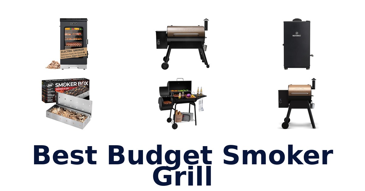 best budget smoker grill
