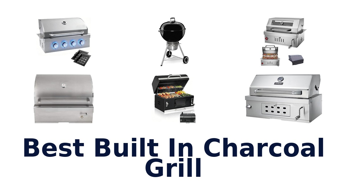 best built in charcoal grill