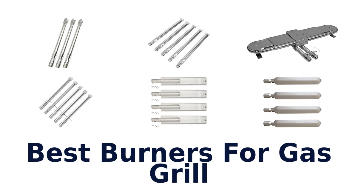 best burners for gas grill