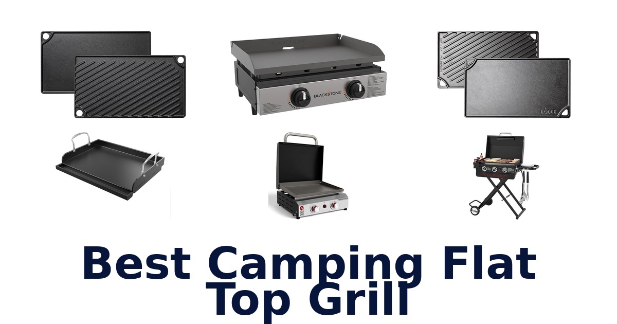 best camping flat top grill
