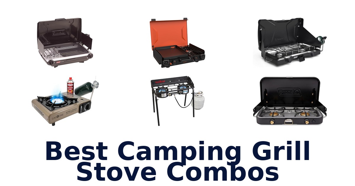 best camping grill stove combos