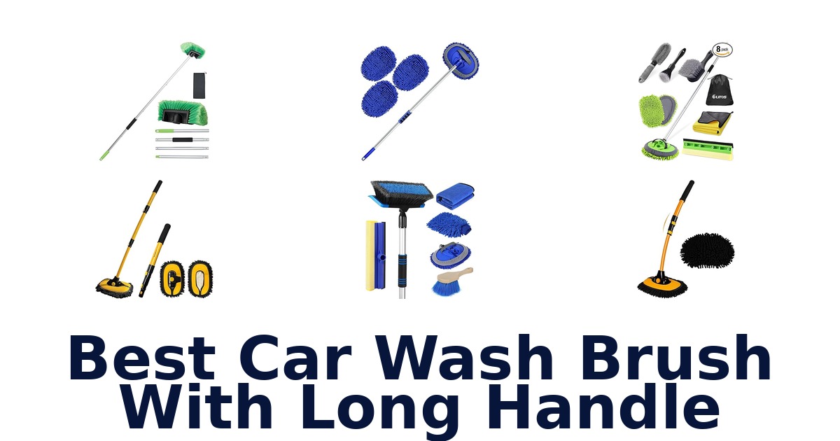 best car wash brush with long handle
