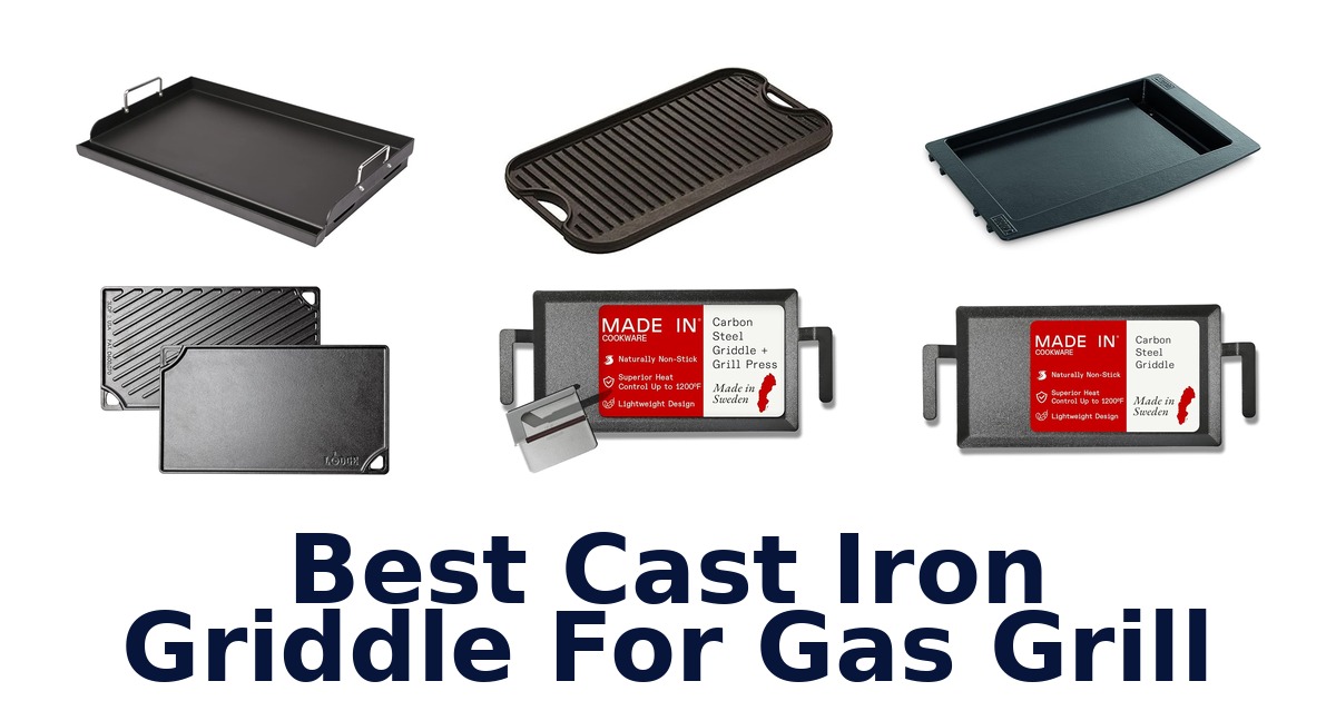best cast iron griddle for gas grill