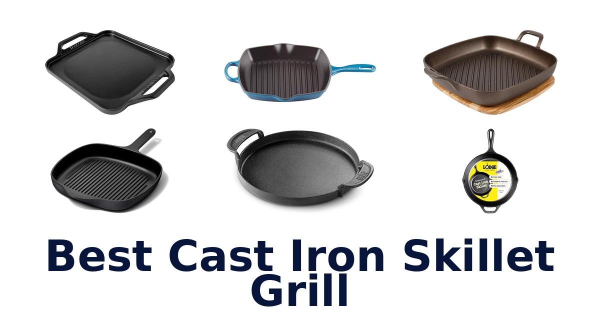 best cast iron skillet grill