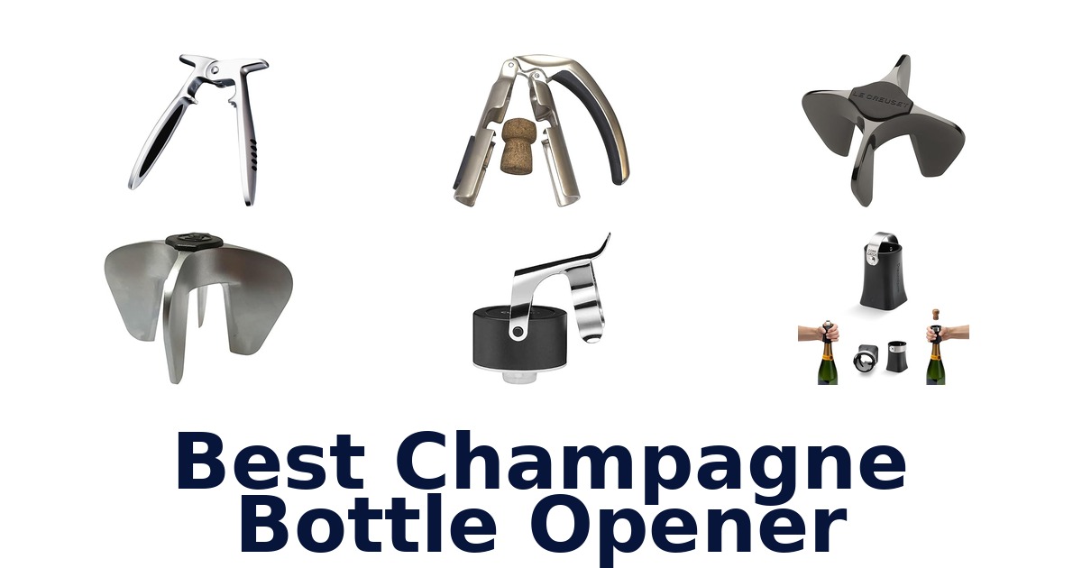 best champagne bottle opener
