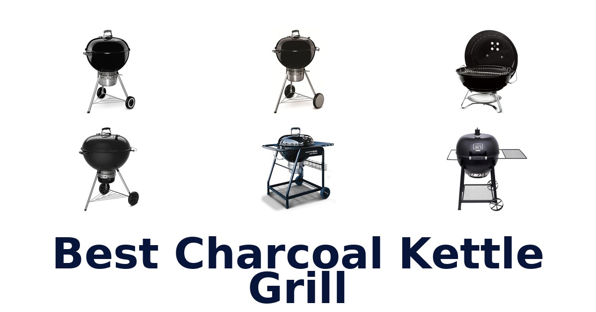 best charcoal kettle grill