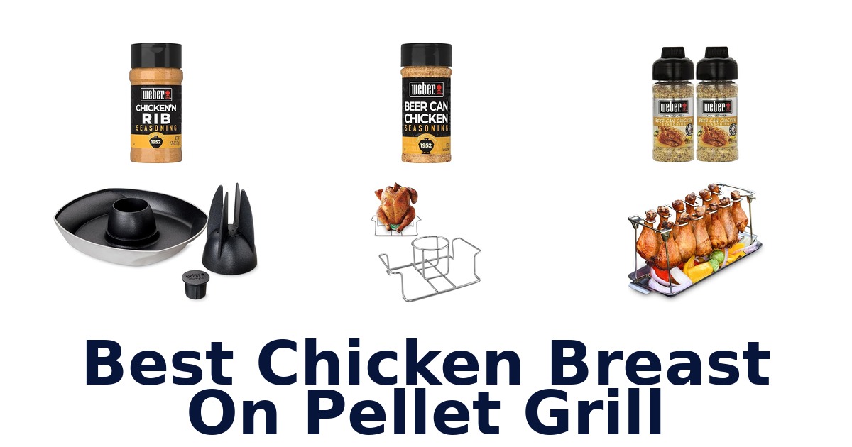 best chicken breast on pellet grill