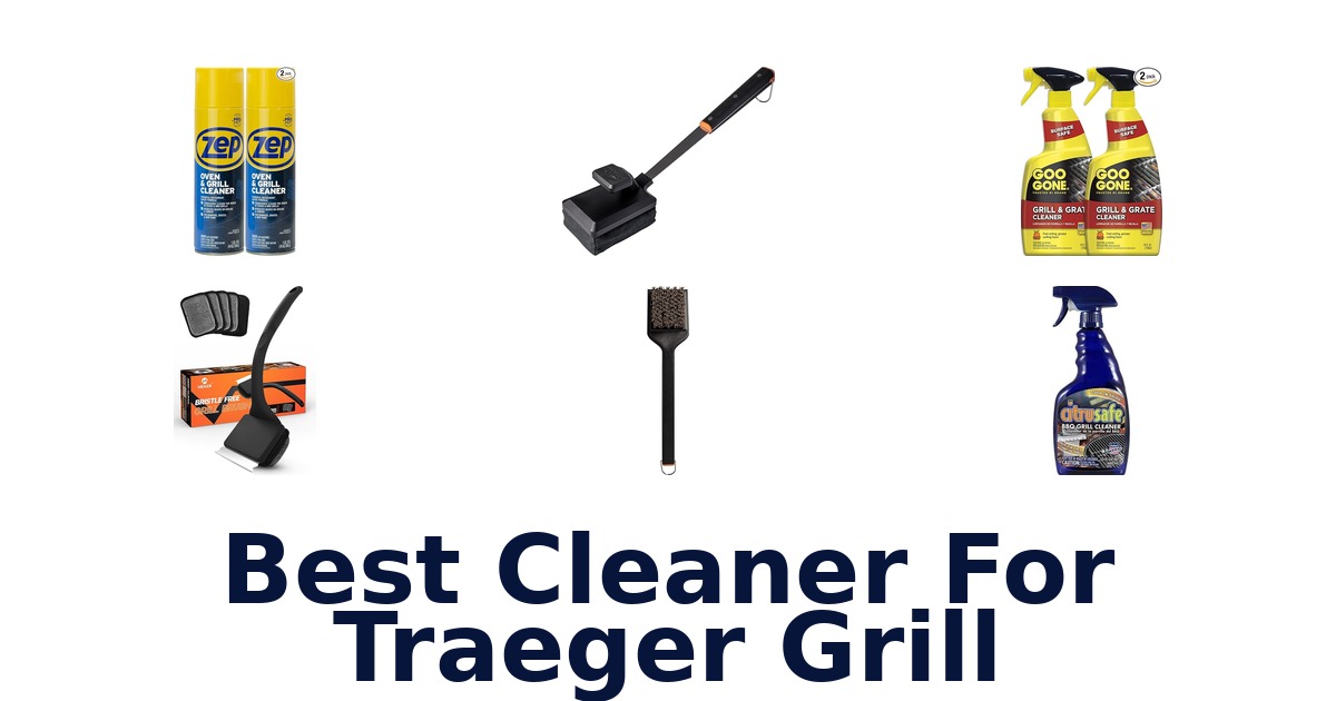 best cleaner for traeger grill