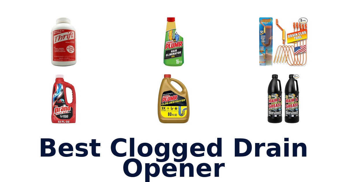best clogged drain opener