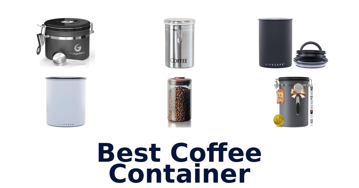 best coffee container