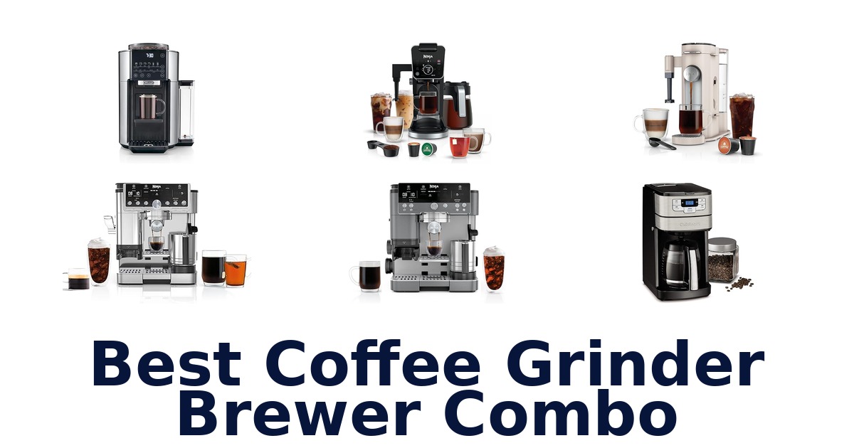 best coffee grinder brewer combo