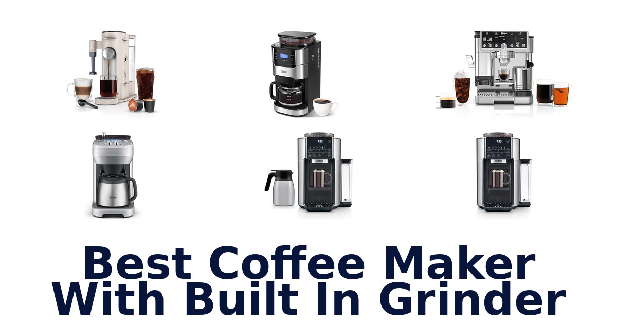 best coffee maker with built in grinder