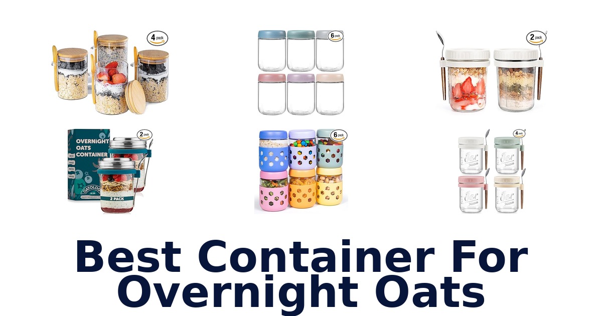 best container for overnight oats