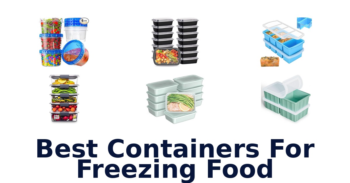 best containers for freezing food