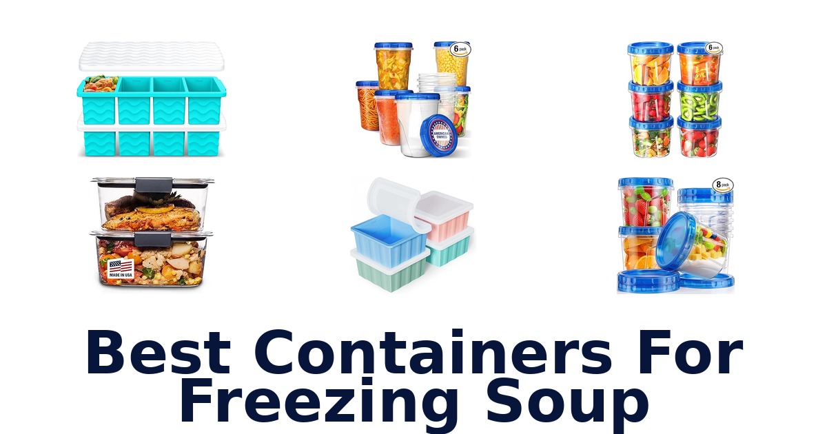 best containers for freezing soup