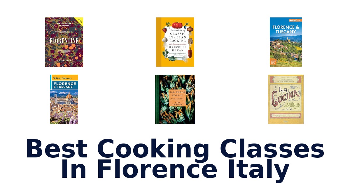best cooking classes in florence italy