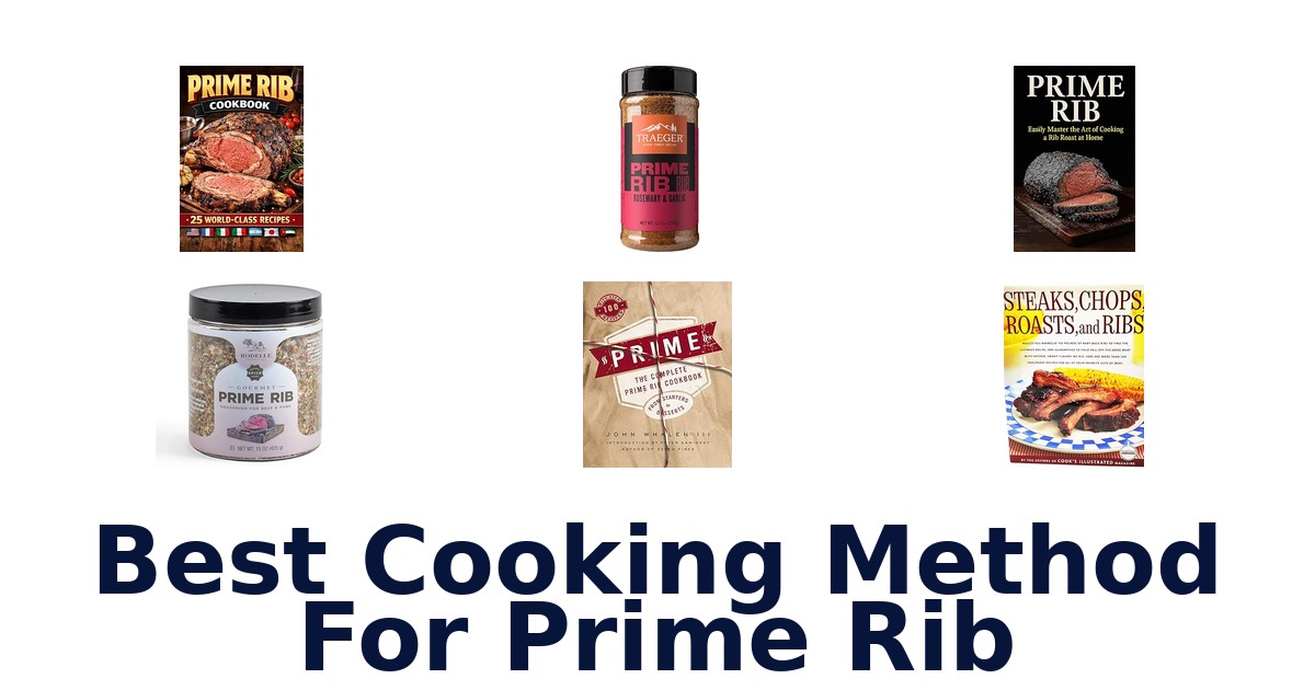 best cooking method for prime rib