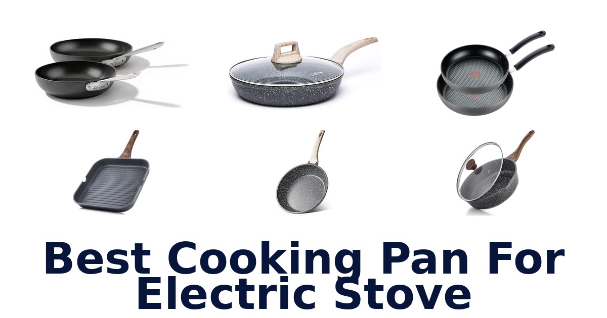 best cooking pan for electric stove