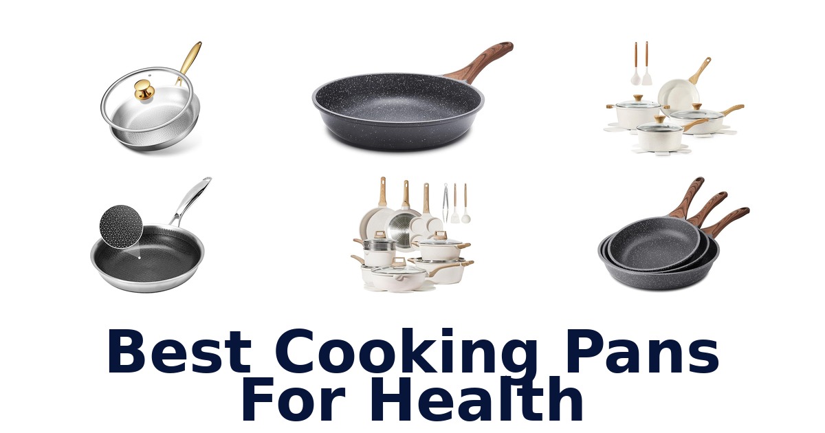 best cooking pans for health