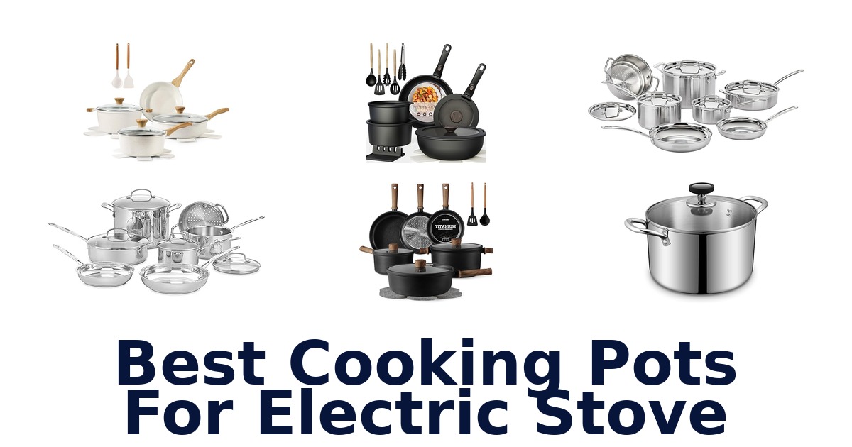best cooking pots for electric stove