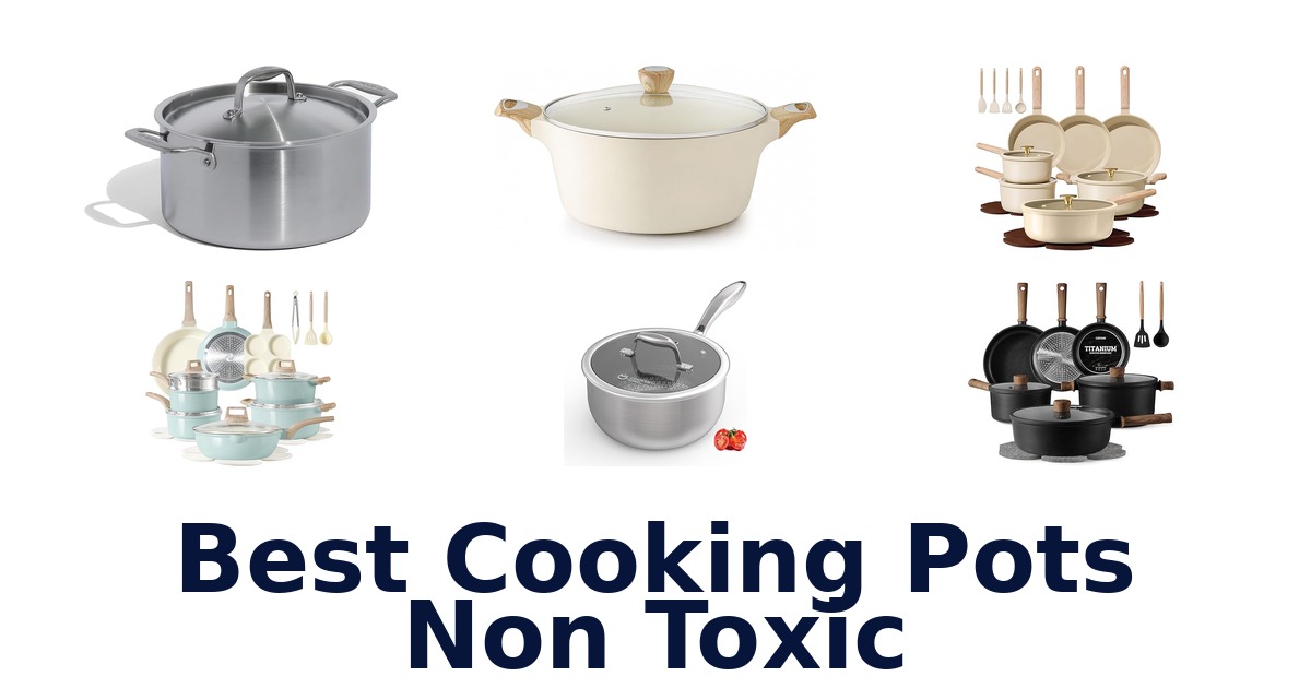 best cooking pots non toxic