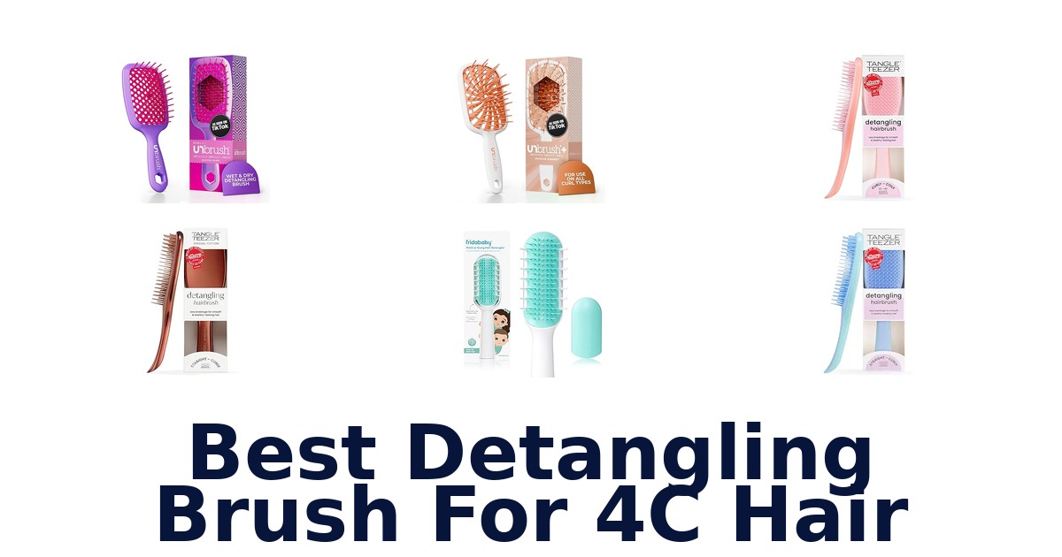 best detangling brush for 4c hair