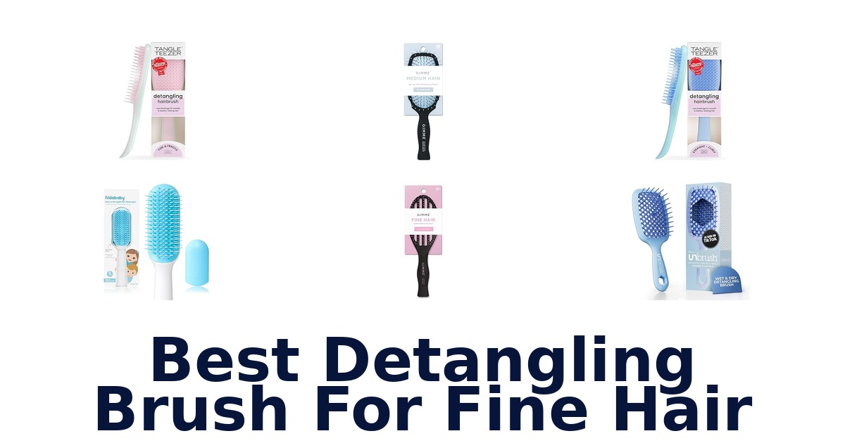 best detangling brush for fine hair