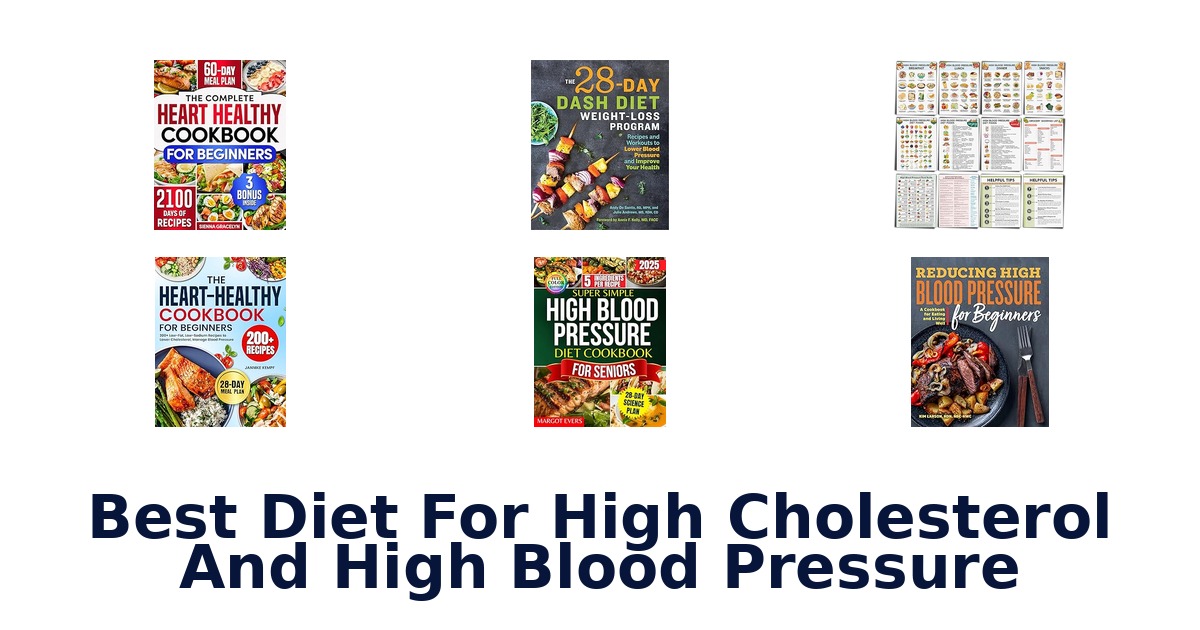 best diet for high cholesterol and high blood pressure