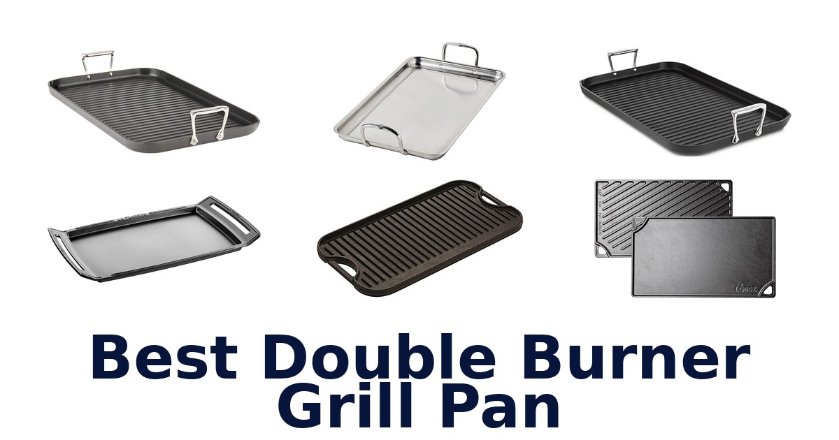 best double burner grill pan